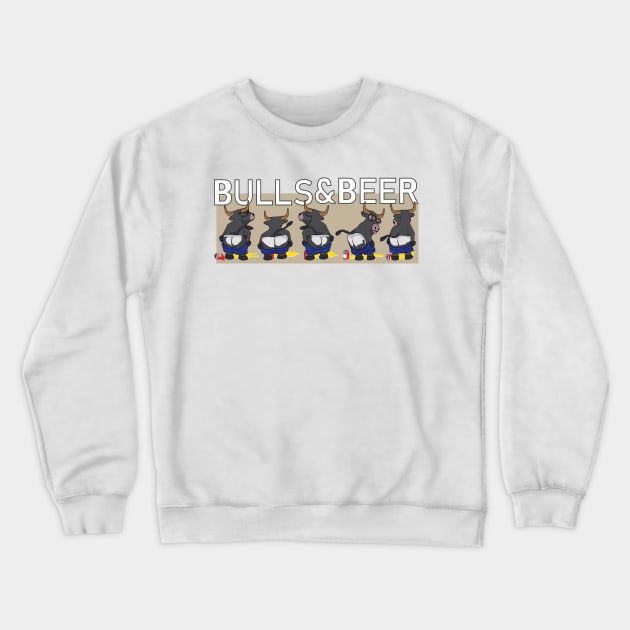 Bulls & Beers Crewneck Sweatshirt by GilbertoMS